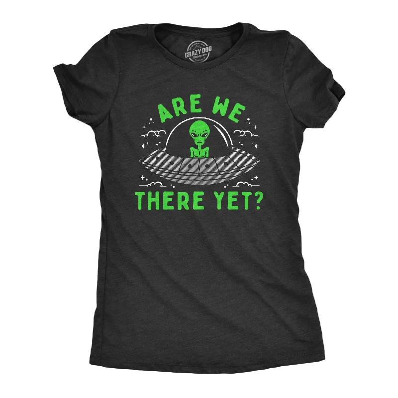 Moisture - Wicking Women T Shirt for Active LifestylesAre We There Yet Women's T Shirt