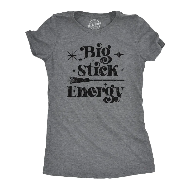 Crop Top Women T Shirt to Pair with High - Waisted BottomsBig Stick Energy Women's T Shirt