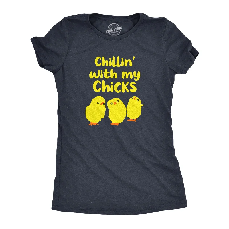 Pocketed Women T Shirt for Added FunctionalityChillin With My Chicks Women's T Shirt