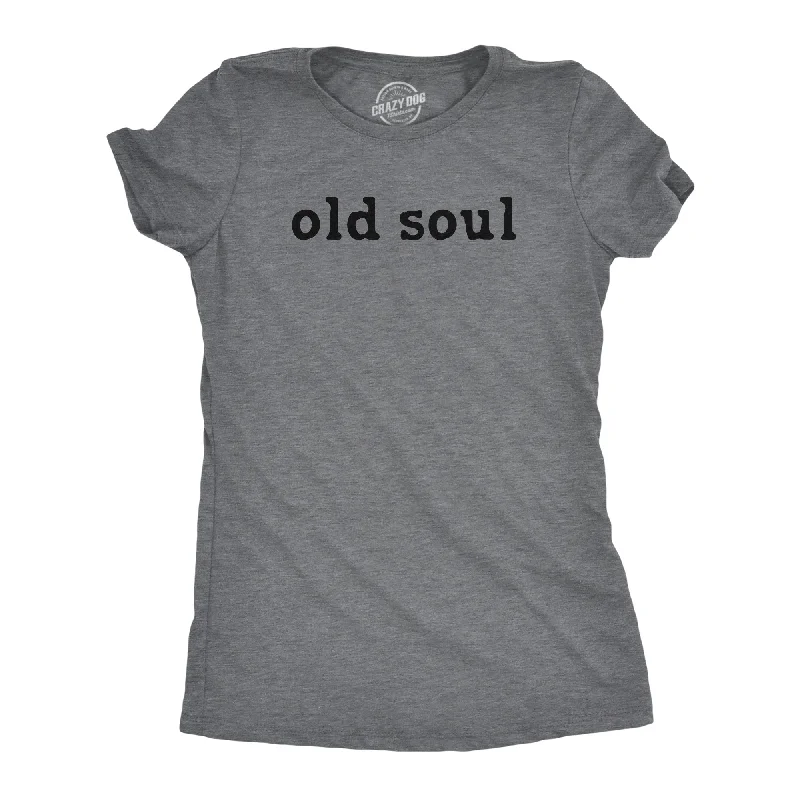 Muscle Women T Shirt for a Sporty and Casual LookOld Soul Women's T Shirt