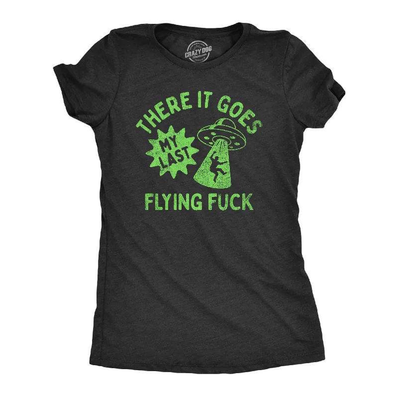 V - Neck Women T Shirt to Enhance the NecklineThere It Goes My Last Flying Fuck Women's T Shirt